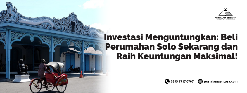 investasi perumahan solo