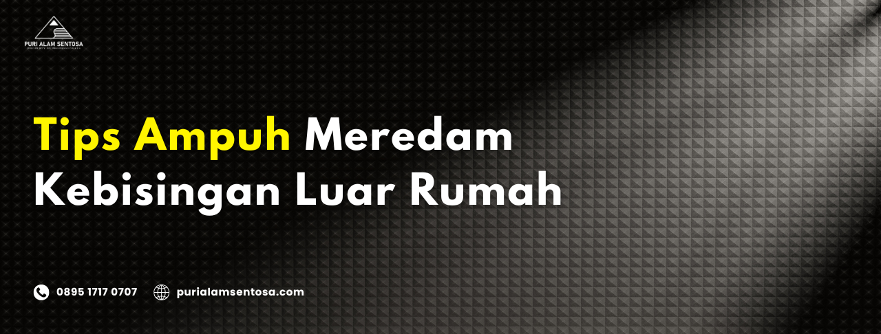 meredam-kebisingan-luar-rumah
