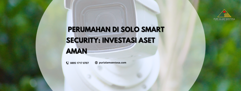 perumahan di Solo smart security