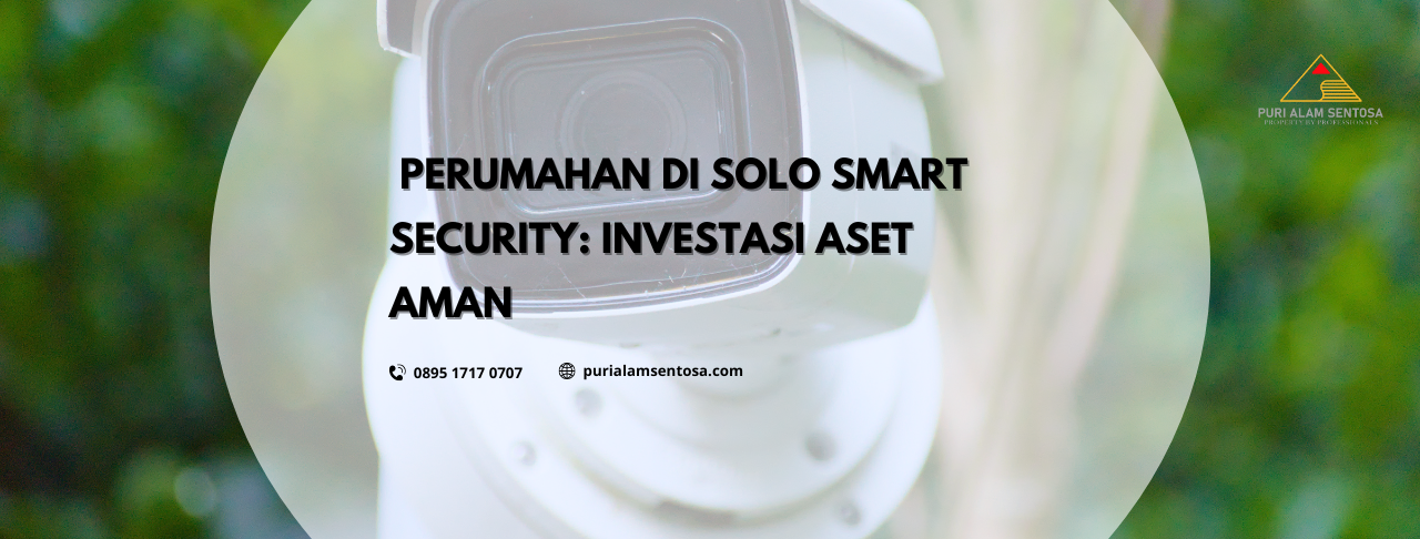 perumahan di Solo smart security