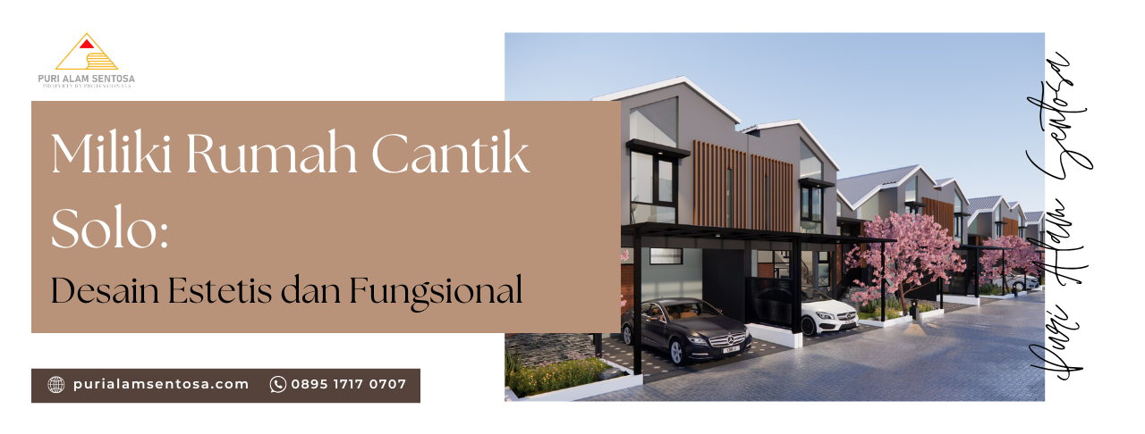 Miliki Rumah Cantik Solo: Desain Estetis dan Fungsional