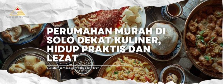 Perumahan murah di Solo dekat kuliner