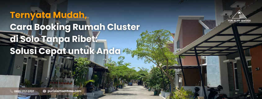 Cara Booking Rumah Cluster di Solo