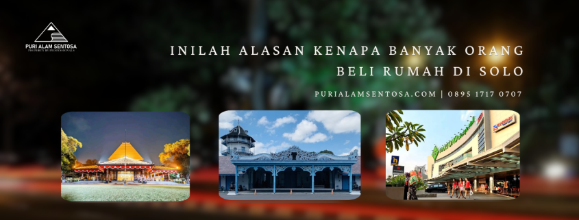 Kenapa beli rumah di Solo