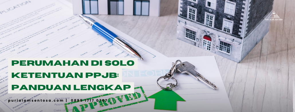 Perumahan di Solo Ketentuan PPJB: Panduan Lengkap