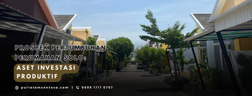 Prospek pertumbuhan Perumahan Solo