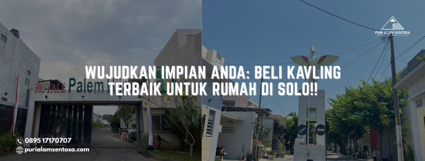 kavling terbaik untuk rumah di solo