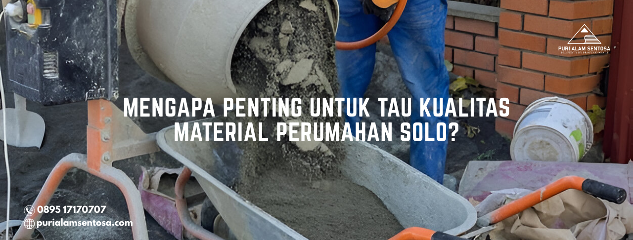 kualitas material perumahan solo