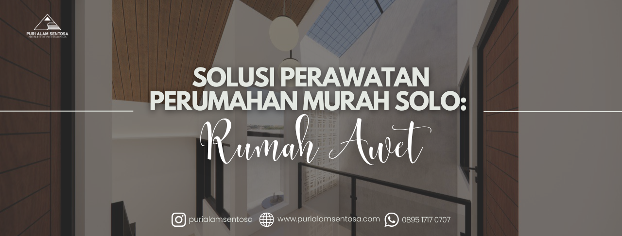 solusi perawatan perumahan murah solo