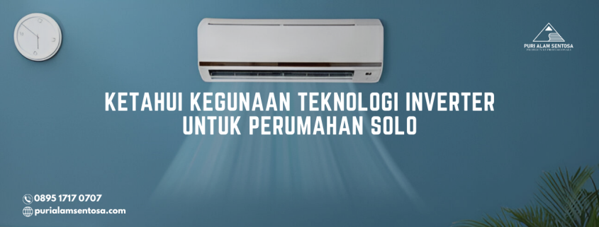 teknologi inverter untuk perumahan solo