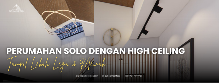 perumahan solo high ceiling
