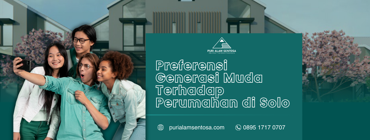Preferensi Generasi Muda Terhadap Perumahan di Solo