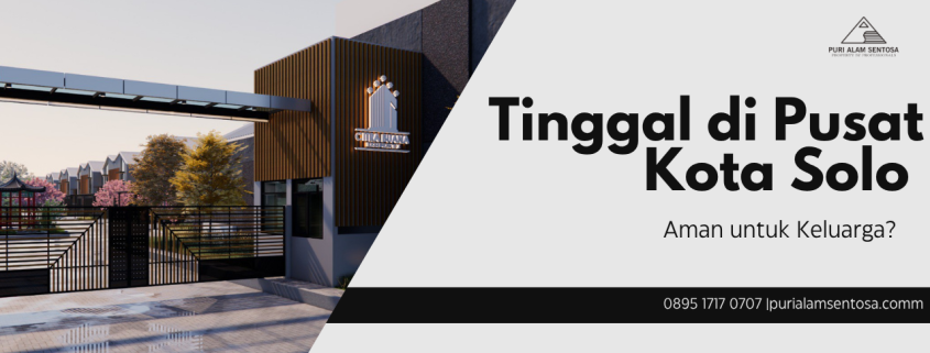 Tinggal di Pusat Kota Solo