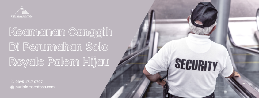 keamanan perumahan solo