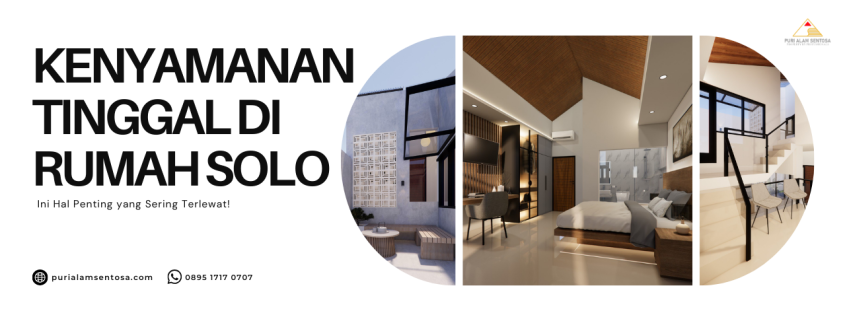 Kenyamanan Tinggal Rumah Solo