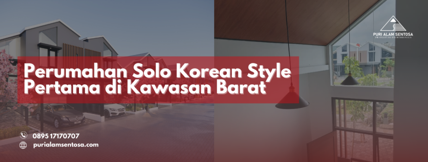 Perumahan Solo Korean Style