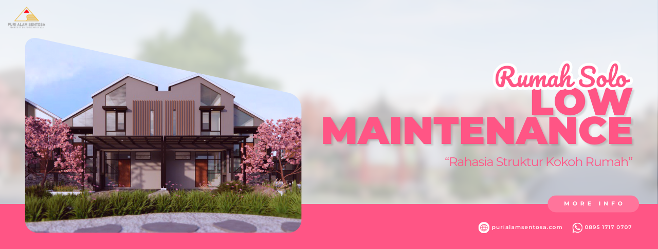 Rumah Solo Low Maintenance