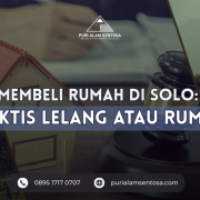 Rumah di Solo Lebih Praktis