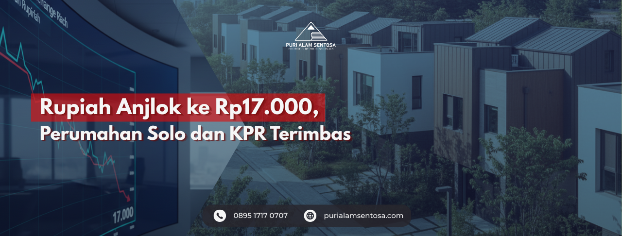 Rupiah Anjlok Perumahan Solo