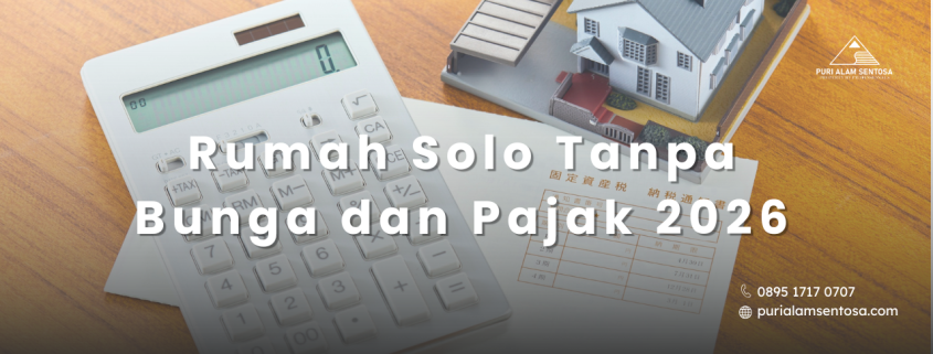 rumah solo tanpa bunga pajak