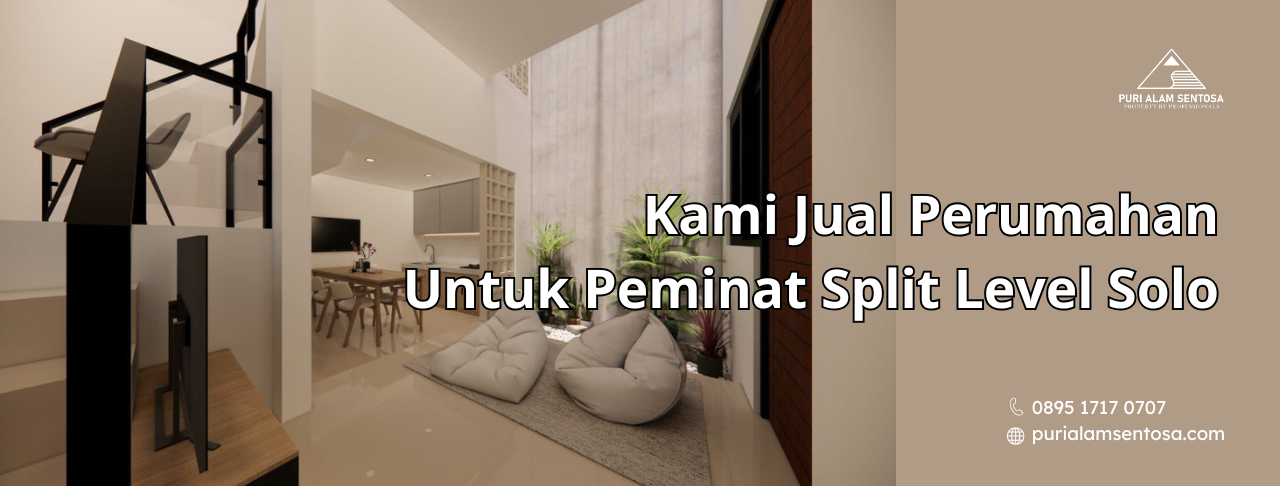 Kami Jual Perumahan Untuk Peminat Split Level Solo