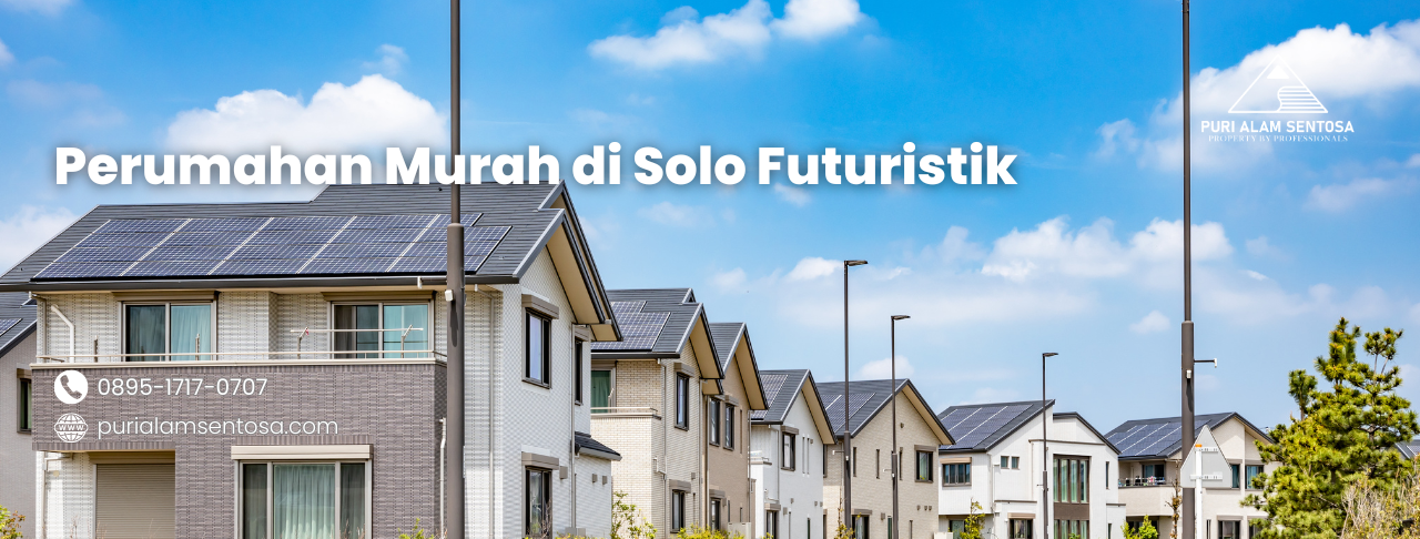 Perumahan Murah di Solo Futuristik