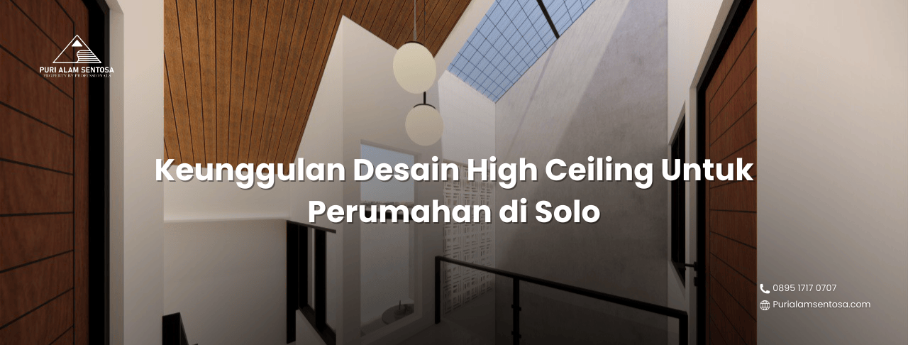 Keunggulan desain high ceiling