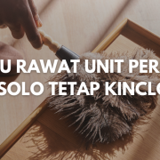 Trik Rawat Perumahan Solo