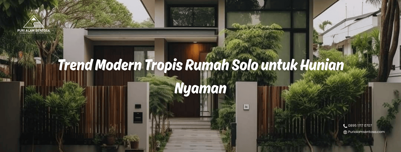 trend modern tropis rumah Solo