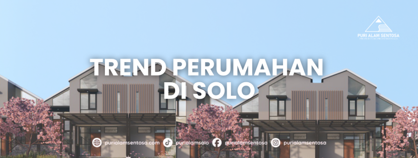 trend perumahan di solo