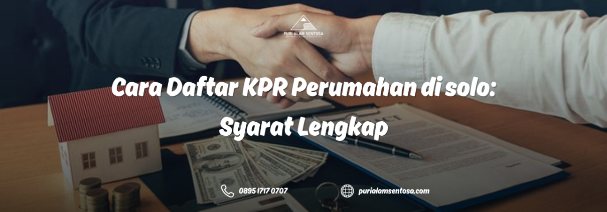 Cara Daftar KPR Perumahan di solo
