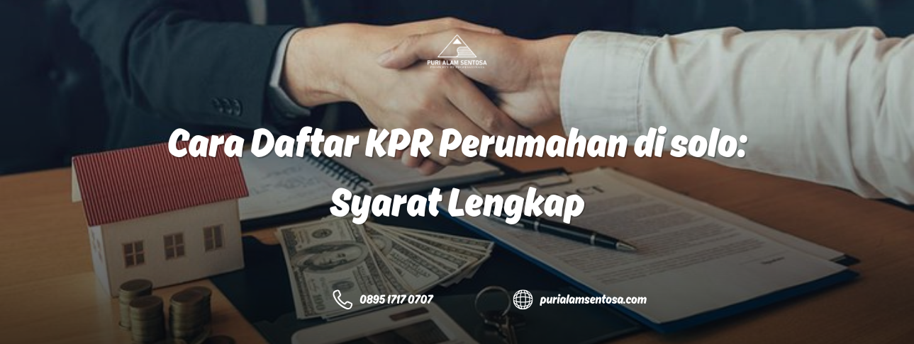 Cara Daftar KPR Perumahan di solo