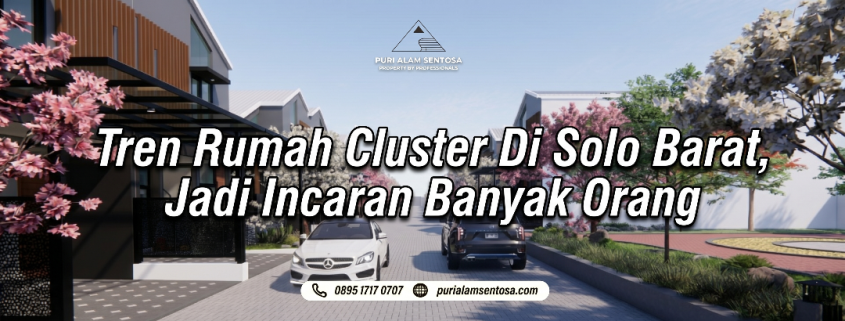 Tren Rumah Cluster Di Solo Barat