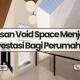 investasi void space perumahan solo
