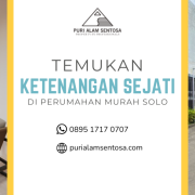 ketenangan sejati di perumahan murah solo