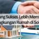 orang sukses memilih rumah di Solo