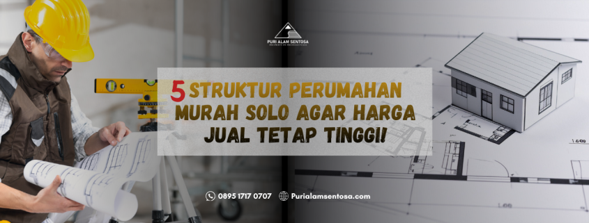 struktur perumahan murah solo