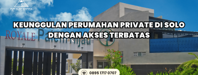 Keunggulan Perumahan di Solo