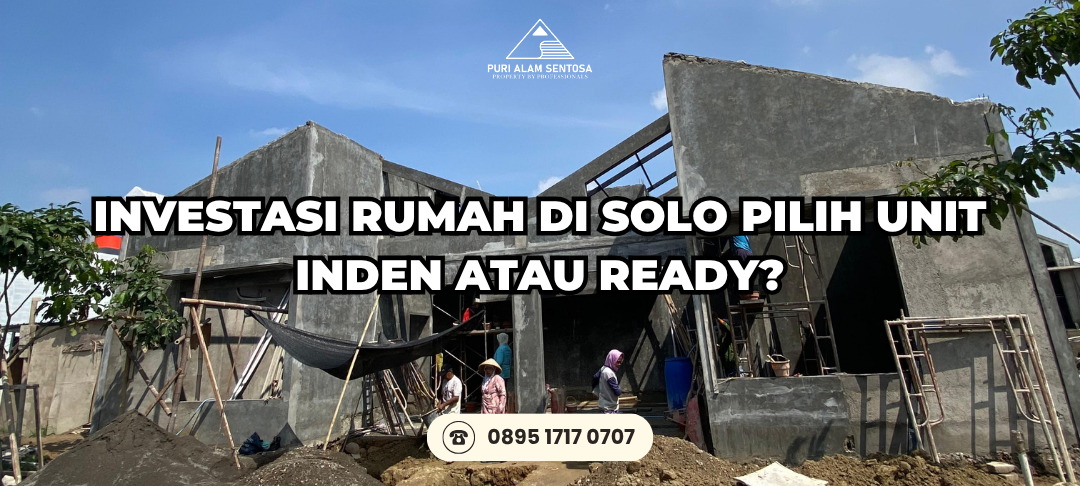 Rumah Solo Unit Inden