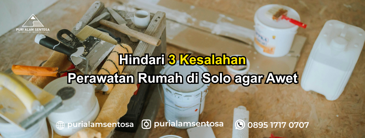 Rumah Solo agar awet