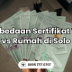 perbedaan sertifikat rumah solo