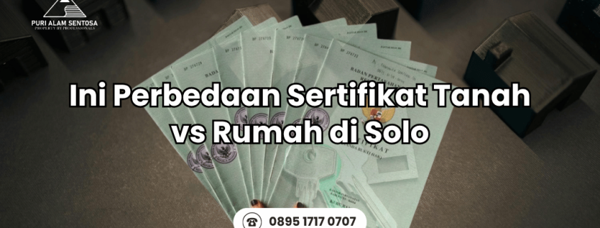 perbedaan sertifikat rumah solo