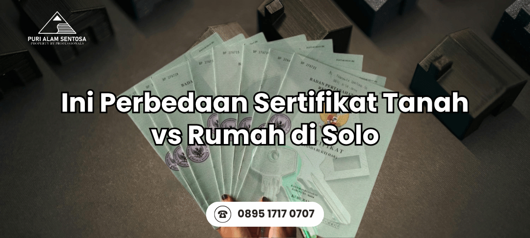 perbedaan sertifikat rumah solo