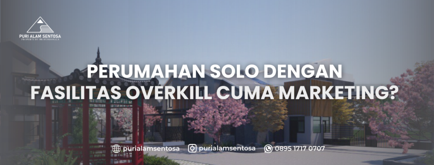 perumahan solo dengan fasilitas overkill