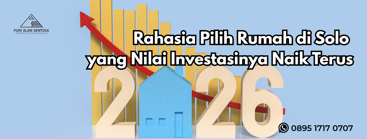 Rahasia pilih rumah Solo