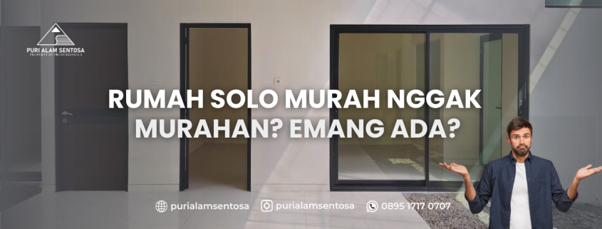 rumah solo murah nggak murahan