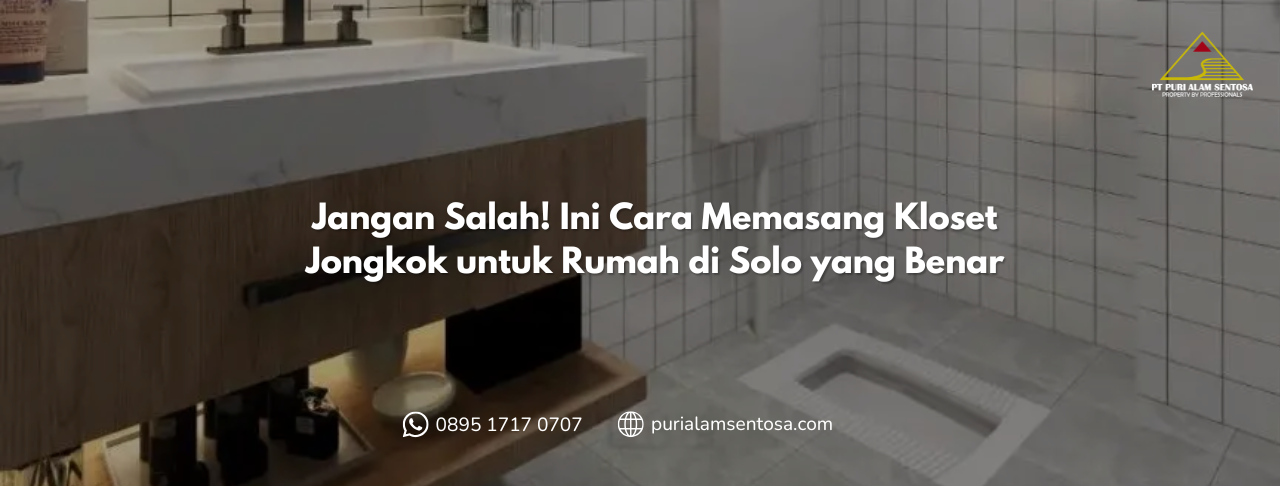 Cara Memasang Kloset Jongkok untuk Rumah di Solo
