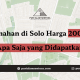Perumahan di Solo Harga 200 Juta, Apa Saja yang Didapatkan