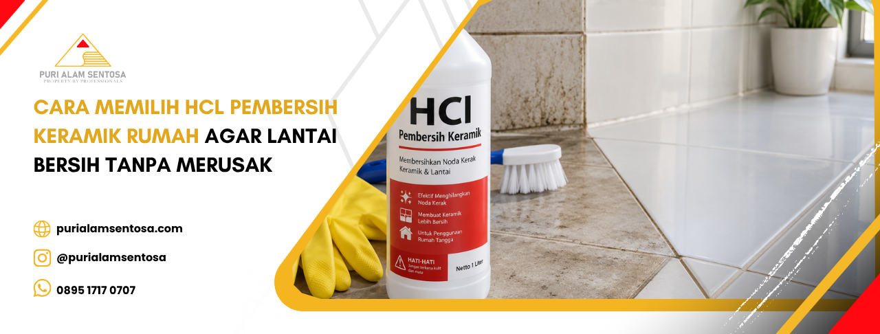 Cara Memilih HCl Pembersih Keramik Rumah agar Lantai Bersih Tanpa Merusak